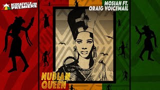 Mosiah feat. Qraig Voicemail - Nubian Queen [Official Audio 2022]