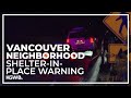 Vancouver police issue shelter-in-place in Vancouver neighborhood