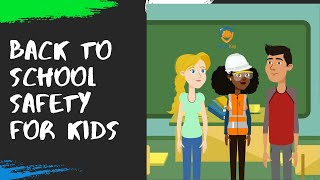 Back to School Safety - SafetyKay