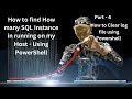 How to Clear log file using PowerShell - How many SQL Instance in running on my Host - Part -4