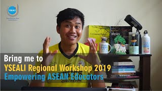 YSEALI Regional Workshop Empowering Southeast Asian Educators (SELECTED)