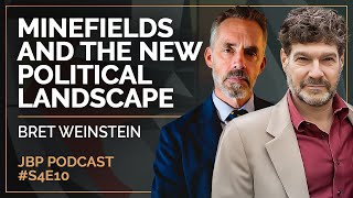 Minefields and the New Political Landscape | Bret Weinstein | EP 158