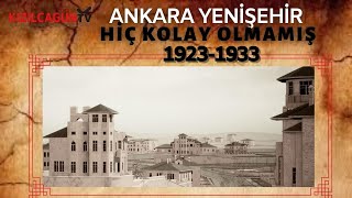 Ankara Yenişehir / Hiç Kolay Olmamış