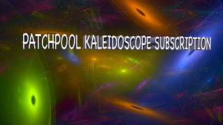 Patchpool Kaleidoscope Subscription – Message From Afar