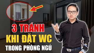 Cách bố trí Nhà vệ sinh trong phòng Ngủ tránh phạm Phong Thủy