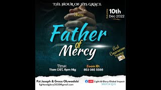 The Father of Mercy_2022.12.10_Hour of His Grace