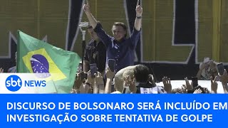 🔴SBT News na TV: Discurso de Bolsonaro em ato será incluído em investigação sobre tentativa de golpe