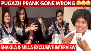 Pugazh Prank Call Gone wrong...இந்த விளையாட்டுலாம் என்கிட்ட வேணாம் 🤣🤣🤣 - Shakila \u0026 Milla Interview