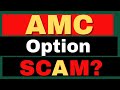 AMC Options Scam? The Real Reason Prices Aren’t Moving - AMC Stock Short Squeeze update