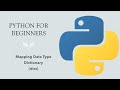 #7 Python for Beginners: Mapping Data Type - Dictionary aka dict in Python