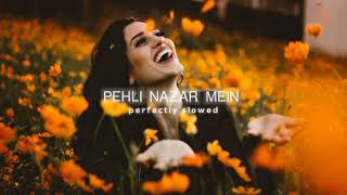 Pehli Nazar Mein [Slow + Reverb] - Atif Aslam | Music Vines Official | perfectly slowed 🎶