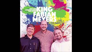 Matt King, Christian Fabian, Paul Meyers - Live at Trumpets (2016)