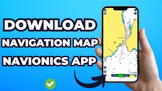 How to Download Navigation Maps in NAVIONICS App (2025)