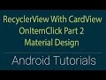 2 Recyler View with CardView OnitemClick - Android Material Design