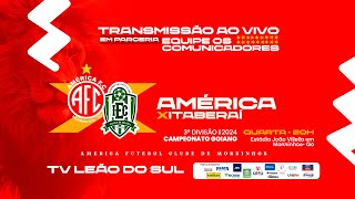 3ª Divisão do Campeonato Goiano - fase de grupo | América de Morrinhos F.C. X Itaberaí  E.C.