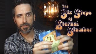 The Six Steps of Eternal Slumber [ASMR]