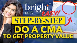 Bright MLS Tutorials: How to do a CMA to get Property Value | NK Real Estate Group