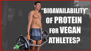 The "Bioavailability" of Protein For Vegan Athletes?! How much to eat and my Running Diet.