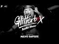 Glitterbox Radio Show 259: Presented By Melvo Baptiste