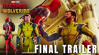 Deadpool & Wolverine | Final Trailer 2024 | Ryan Reynolds | Hugh Jackman
