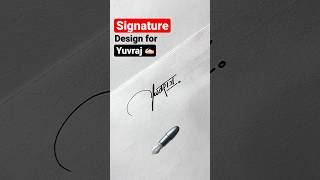 Signature design for Yuvraj ✍🏻#youtubeshorts #shorts #signaturedesign #signaturestyle