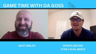 GAME TIME WITH DA GOSS (Episode 94: Matt Welch)