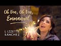 Oh Ven,  Oh Ven, Emmanuel - Lizzette Sánchez  (Vídeo Oficial)