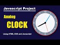 How to Create Analog Clock using HTML CSS and JavaScript | JavaScript Project | 2024