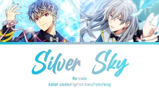 Re:vale - Silver Sky (color coded lyrics)