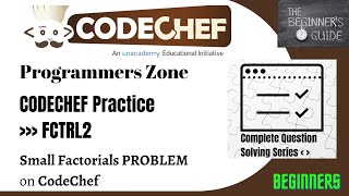 Small Factorials (FCTRL2) | CodeChef Practice(Beginner) | CodeChef | Complete Solutions