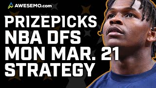 NBA PrizePicks Today: NBA DFS Strategy, Fantasy Picks & NBA Player Props Today | Monday 3/21/22