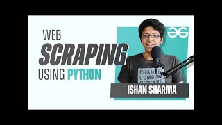 Web Scrapping Using Python |Geeksforgeeks