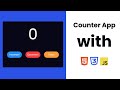 How to Build a Counter App | HTML, CSS and JavaScript Tutorial