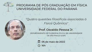 Seminários PPFG | Prof. Osvaldo Pessoa Jr. - Departamento de Filosofia, FFLCH, USP