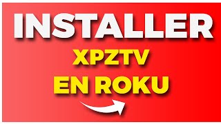 👉 INSTALAR CANAL XPZTV en Roku 👌🏻 2024