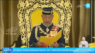 Istiadat pengurniaan pingat WP terakhir disempurnakan YDP Agong