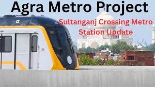 Agra Metro : Sultanganj Crossing Metro Station | October 2024 Update