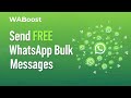How to Send Free WhatsApp Bulk Messages | WABoost Bulk Sender Demo (2025)