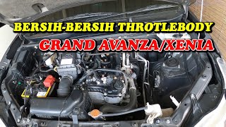 CARA MEMBERSIHKAN THROTLE BODY GRAND NEW AVANZA XENIA