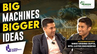 #S2E2 I Promoter Talk: Lloyds Engineering Ltd I Krishna Gupta I Green Sharks