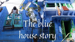 जोधपुर के नीले घर की कहानी, अंदर से कैसे होते है ये घर  | blue house story | travel series jodhpur