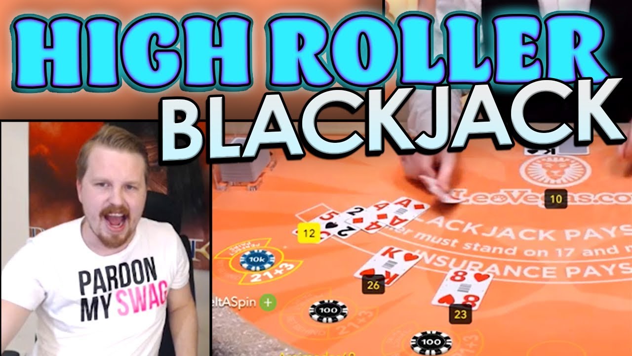 High Roller Blackjack Session Youtube