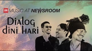 Dialog Dini Hari - Sediakala | Music At Newsroom