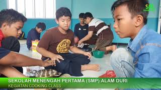 BEGINI SERUNYA COOKING CLASS SMP ALAM DURI