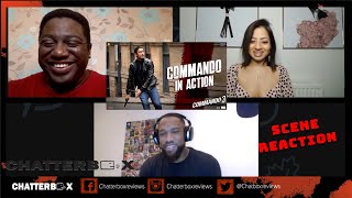 Commando 3 - The Trio Unites - Vidyut Jammwal, Adah S, Angira D SCENE REACTION | Chatterbox
