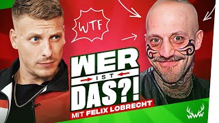 Wer ist DAS?! (mit Felix Lobrecht)