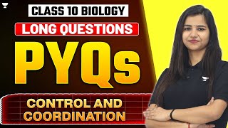 Control and Coordination - PYQs | CBSE Class 10 Biology | By Pooja Ma'am