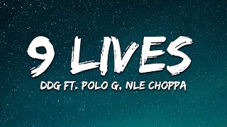 DDG - 9 Lives (Lyrics) ft. Polo G, NLE Choppa