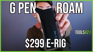 G Pen Roam e-rig | Review \u0026 How to use! 4K