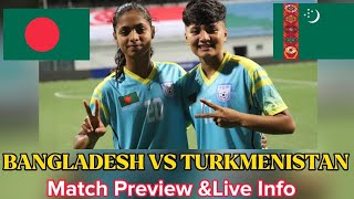 Bangladesh vs Turkmenistan football Preview । AFC U17 Women's । বাংলাদেশ বনাম তুর্কমেনিস্তান প্রিভিউ